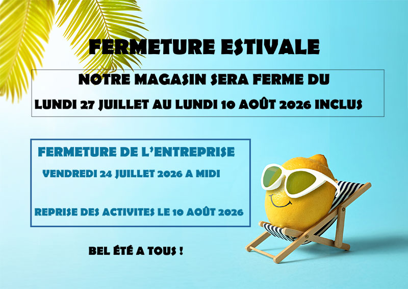 Fermeture estivale 2026